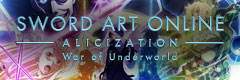SWORD ART ONLINE -Alicization- War of Underworld