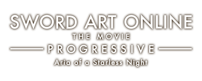 SAO Progressive: Aria of a Starless Night Limited Edition Blu-ray available  for pre-order! - NEWS